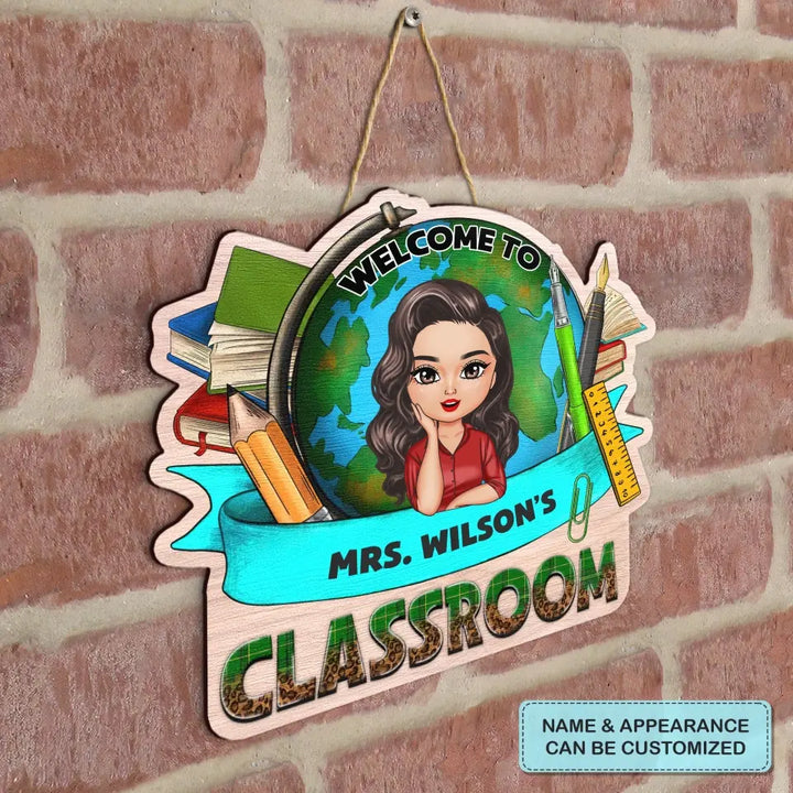 Personalized Custom Door Sign - Teacher's Day, Appreciation Gift For Teacher - My Classroom