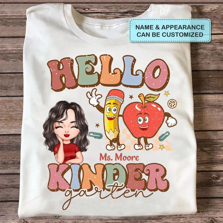 Personalized Custom T-shirt - Teacher's Day, Appreciation Gift For Teacher - Hello Kindergarten