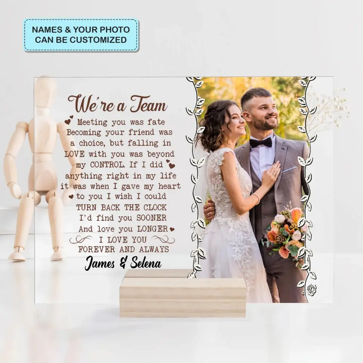 Personalized Custom Acrylic Plaque - Anniversary Gift For Couple - We're A Team