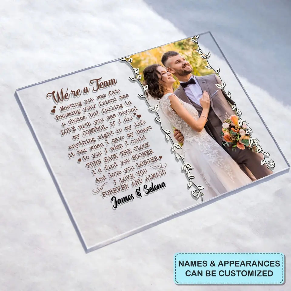 Personalized Custom Acrylic Plaque - Anniversary Gift For Couple - We're A Team