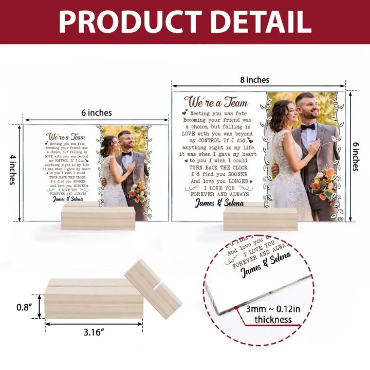 Personalized Custom Acrylic Plaque - Anniversary Gift For Couple - We're A Team