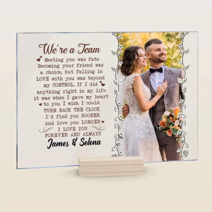 Personalized Custom Acrylic Plaque - Anniversary Gift For Couple - We're A Team