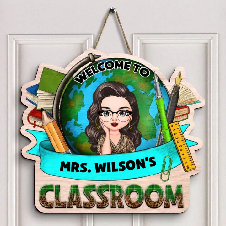 Personalized Custom Door Sign - Teacher's Day, Appreciation Gift For Teacher - My Classroom