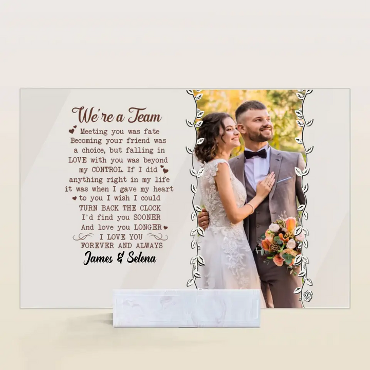 Personalized Custom Acrylic Plaque - Anniversary Gift For Couple - We're A Team