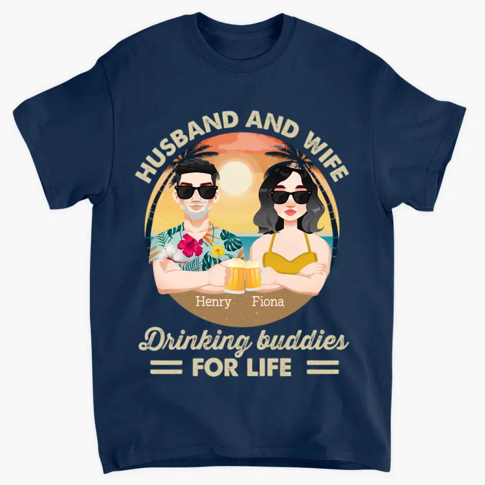 Personalized Custom T-shirt - Anniversary Gift For Couple - Husband & Wife Drinking Buddies For Life Beaching Summer Vibe