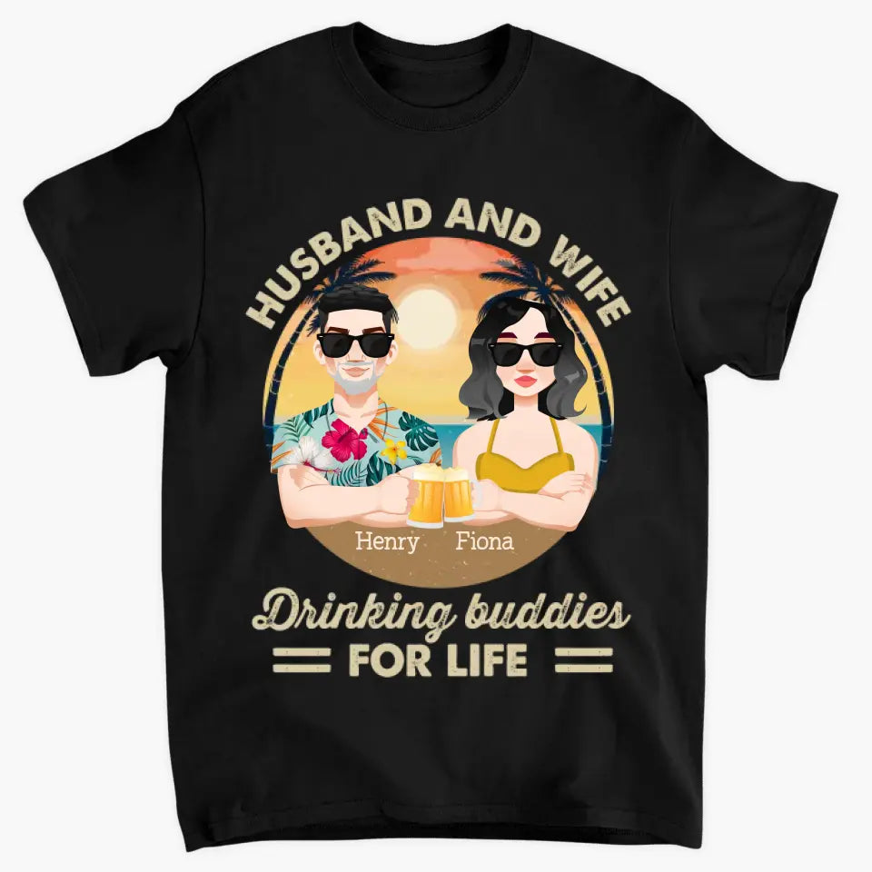 Personalized Custom T-shirt - Anniversary Gift For Couple - Husband & Wife Drinking Buddies For Life Beaching Summer Vibe