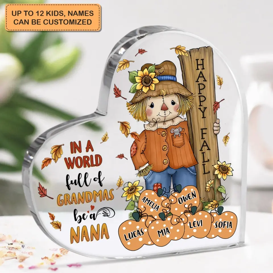 Personalized Custom Heart-shaped Acrylic Plaque - Mother's Day Gift For Mom, Grandma - In A World Full Of Grandma Be A Nana