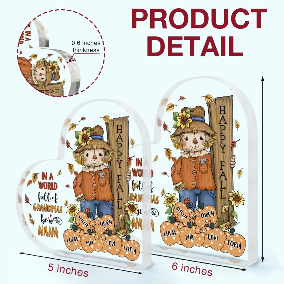 Personalized Custom Heart-shaped Acrylic Plaque - Mother's Day Gift For Mom, Grandma - In A World Full Of Grandma Be A Nana