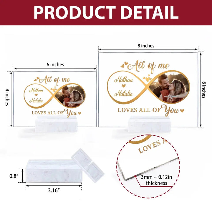 Personalized Custom Acrylic Plaque - Anniversary Gift For Couple - All Of Me Loves All Of You