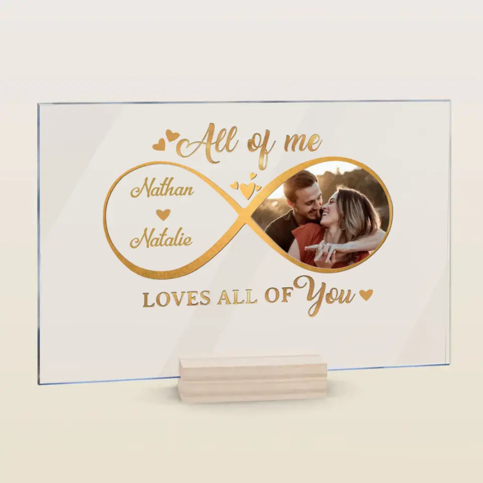 Personalized Custom Acrylic Plaque - Anniversary Gift For Couple - All Of Me Loves All Of You