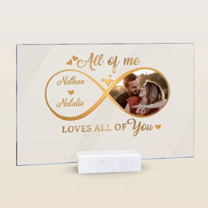 Personalized Custom Acrylic Plaque - Anniversary Gift For Couple - All Of Me Loves All Of You