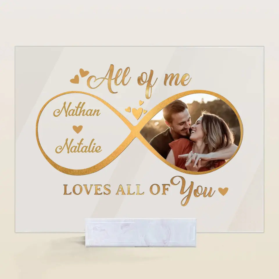 Personalized Custom Acrylic Plaque - Anniversary Gift For Couple - All Of Me Loves All Of You