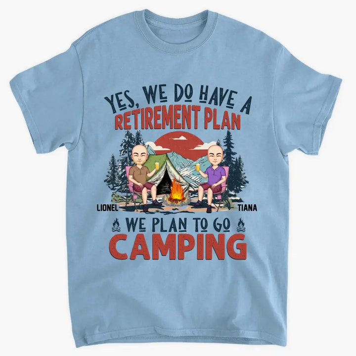 Personalized Custom T-shirt - Anniversary Gift For Couple, Camping Lover - Camping Retirement Plan