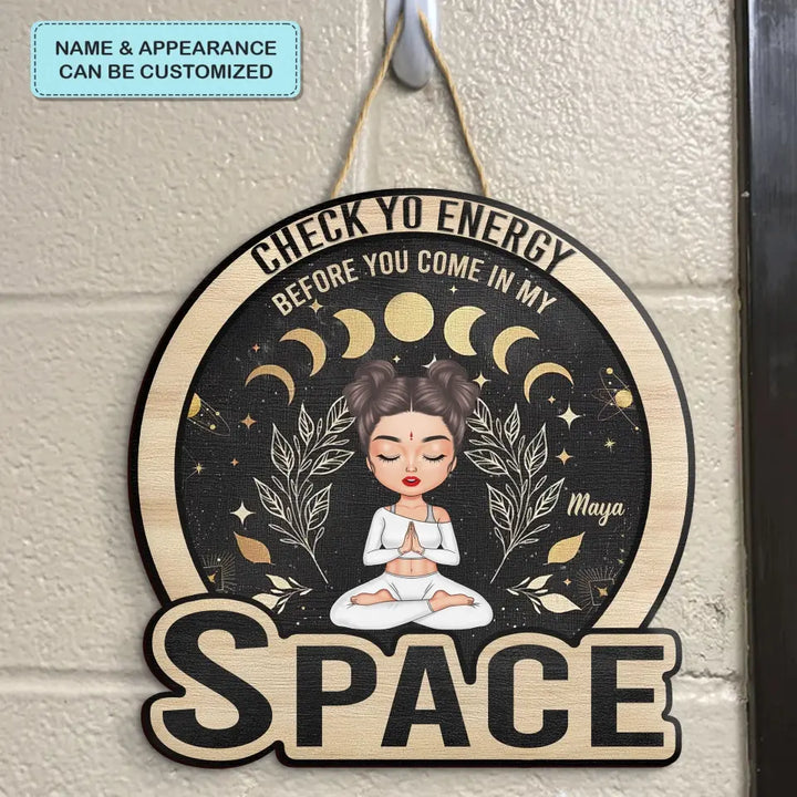 Personalized Custom Door Sign - Birthday Gift For Yoga Lover -  Check Ya Energy Before You Come In My Space