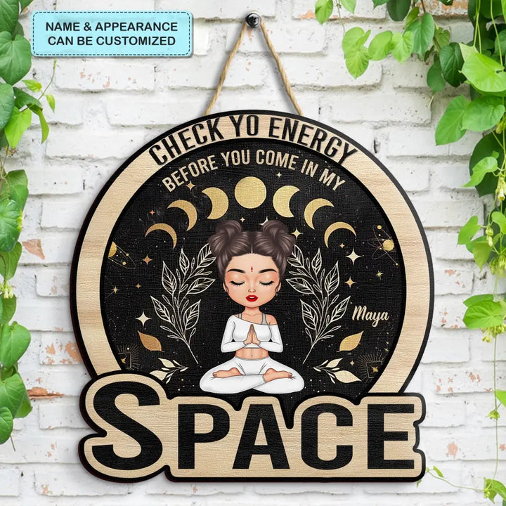 Personalized Custom Door Sign - Birthday Gift For Yoga Lover -  Check Ya Energy Before You Come In My Space
