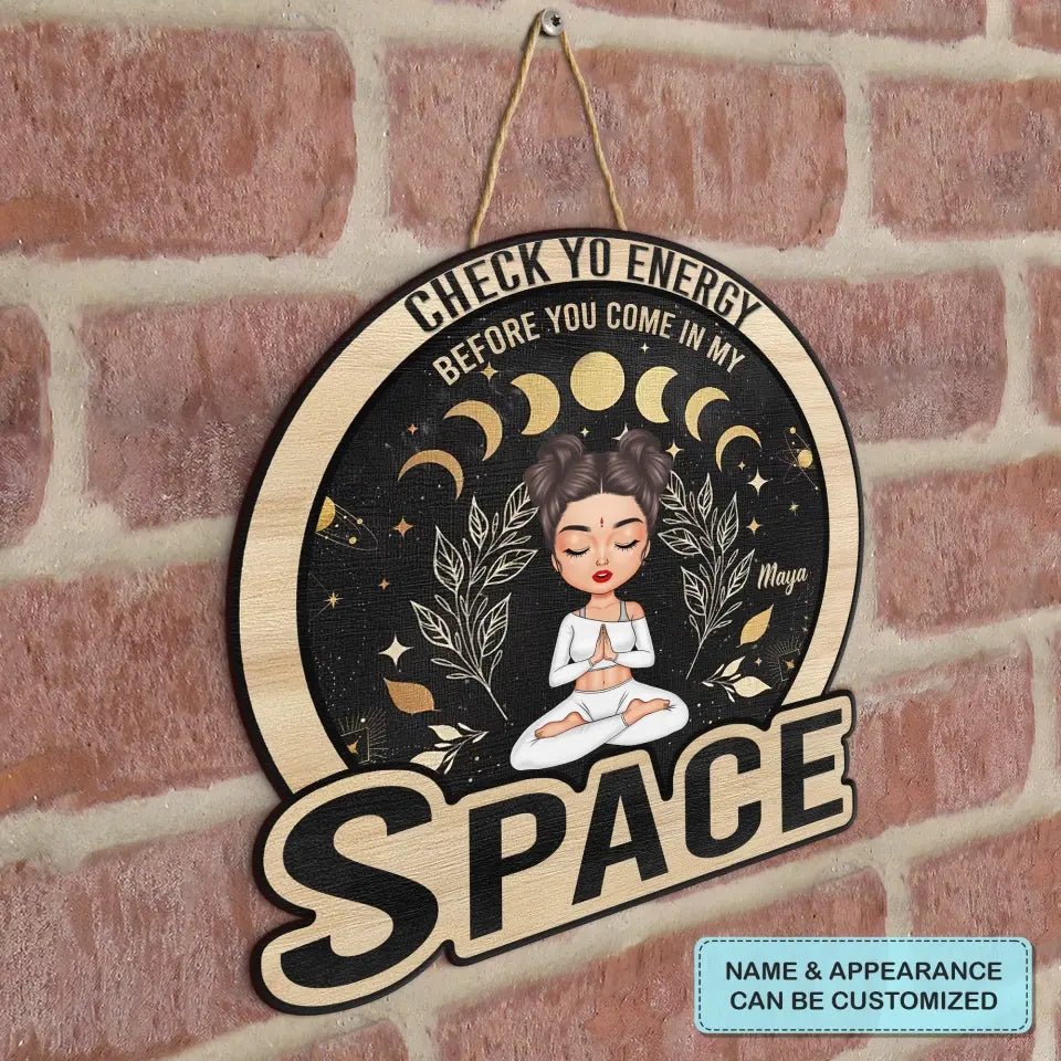 Personalized Custom Door Sign - Birthday Gift For Yoga Lover -  Check Ya Energy Before You Come In My Space