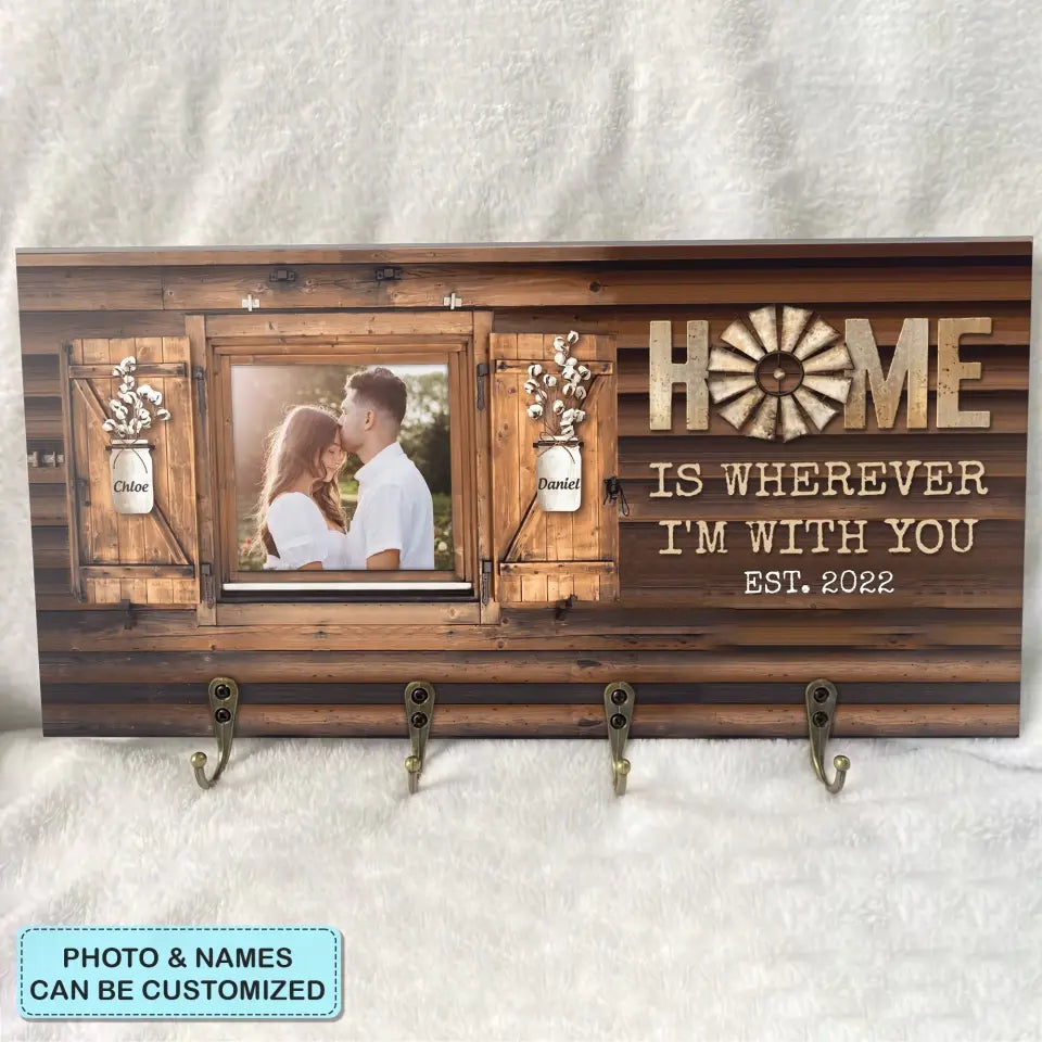 Personalized Custom Key Holder - Anniversary Gift For Couple - Home Is Where I'm With You