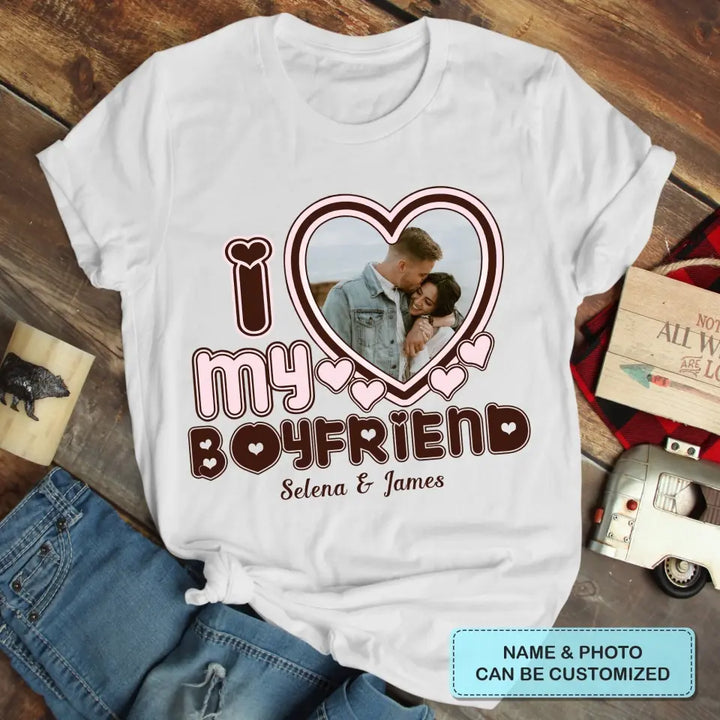 Personalized Custom T-shirt - Anniversary Gift For Couple - I Love My Girlfriend