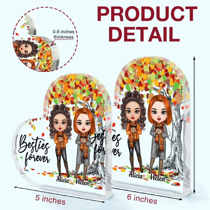 Personalized Custom Heart-shaped Acrylic Plaque - Gift For Friends - Besties Forever Fall Vibe