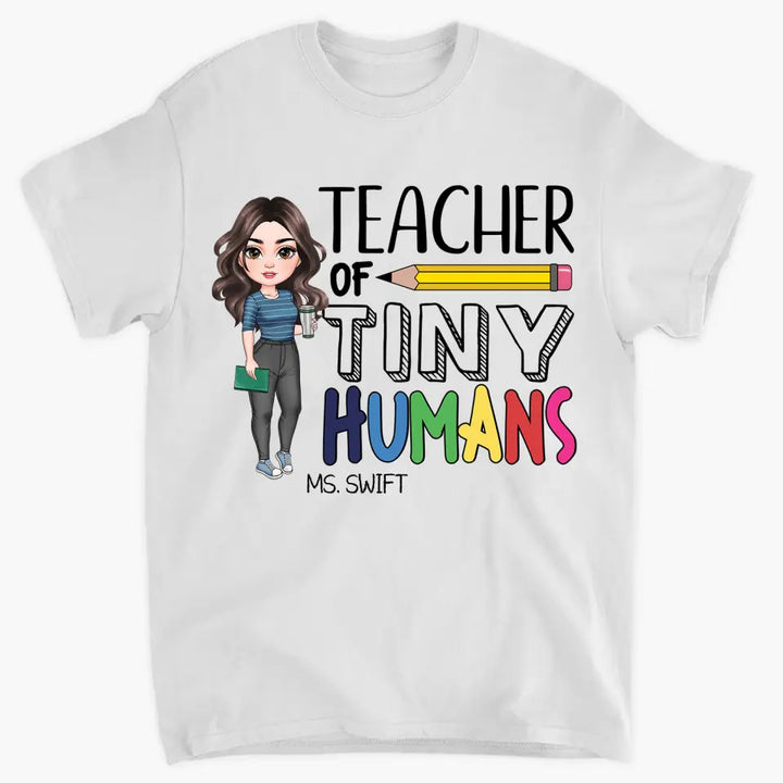 Personalized Custom T-shirt - Teacher's Day, Appreciation Gift For Teacher - Teacher Of Tiny Humans
