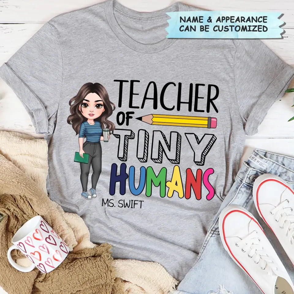 Personalized Custom T-shirt - Teacher's Day, Appreciation Gift For Teacher - Teacher Of Tiny Humans