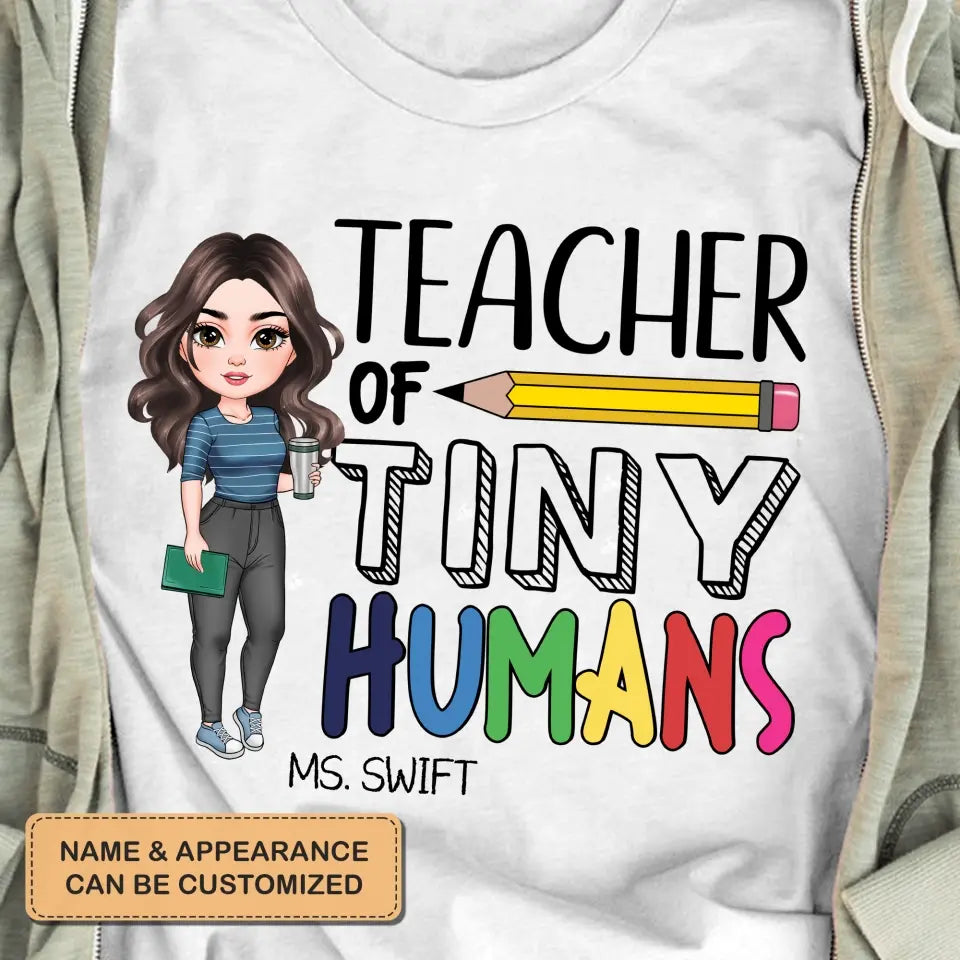 Personalized Custom T-shirt - Teacher's Day, Appreciation Gift For Teacher - Teacher Of Tiny Humans