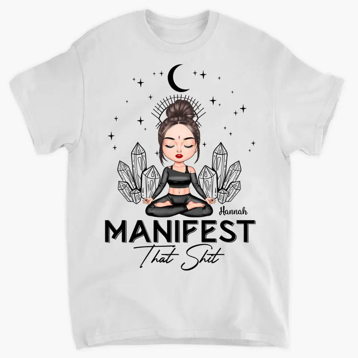 Personalized Custom T-shirt - Birthday Gift For Yoga Lover - Manifest That Shit