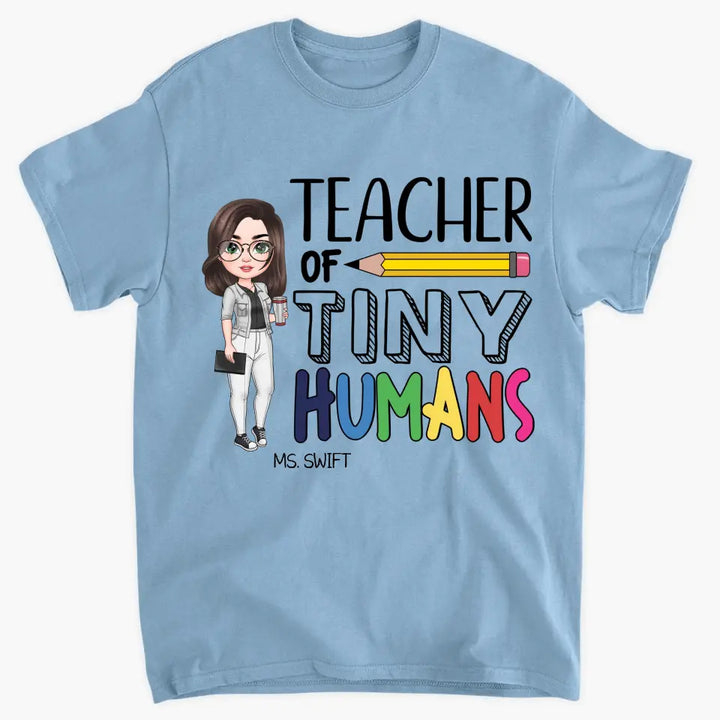 Personalized Custom T-shirt - Teacher's Day, Appreciation Gift For Teacher - Teacher Of Tiny Humans