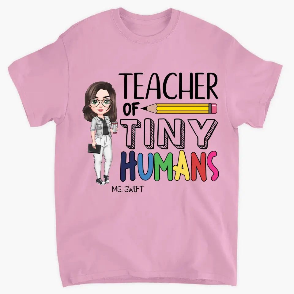Personalized Custom T-shirt - Teacher's Day, Appreciation Gift For Teacher - Teacher Of Tiny Humans