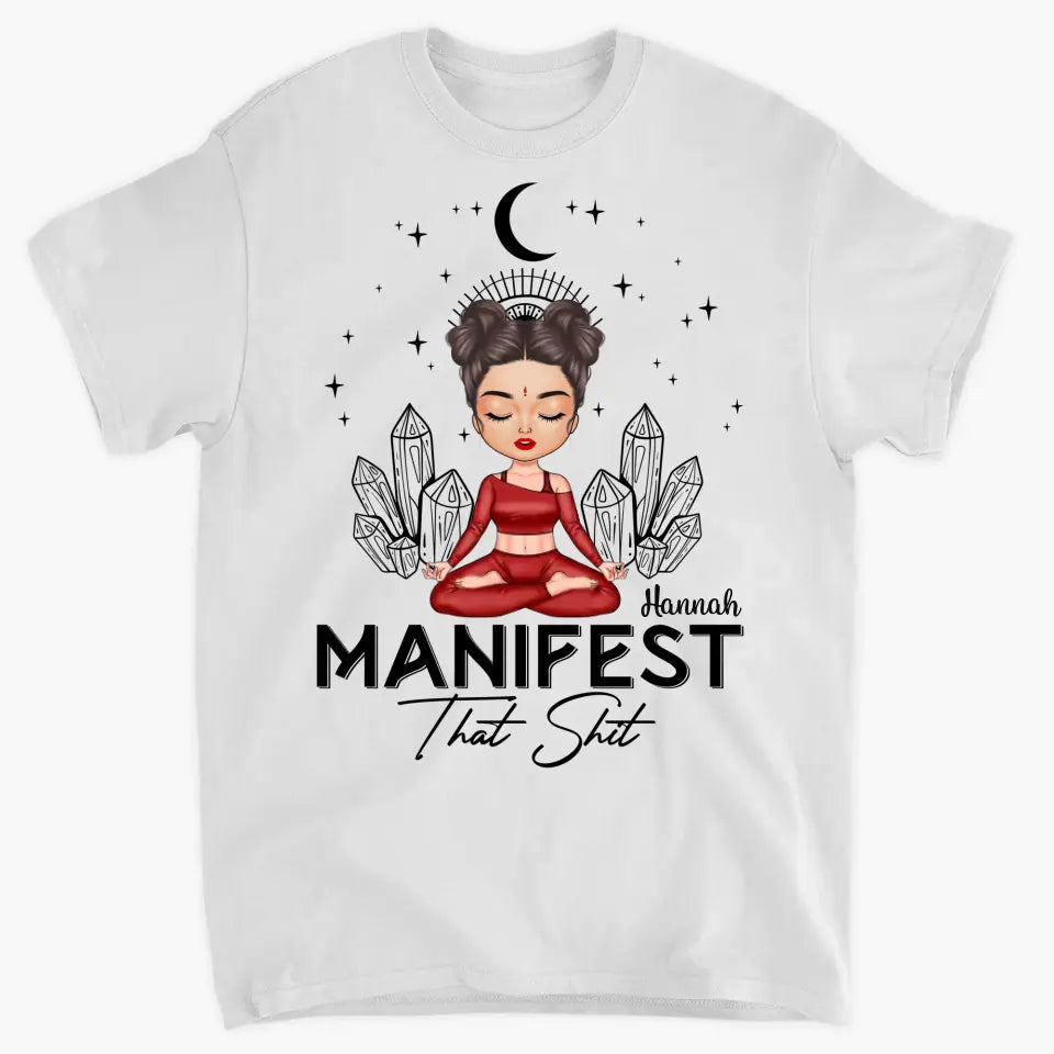 Personalized Custom T-shirt - Birthday Gift For Yoga Lover - Manifest That Shit