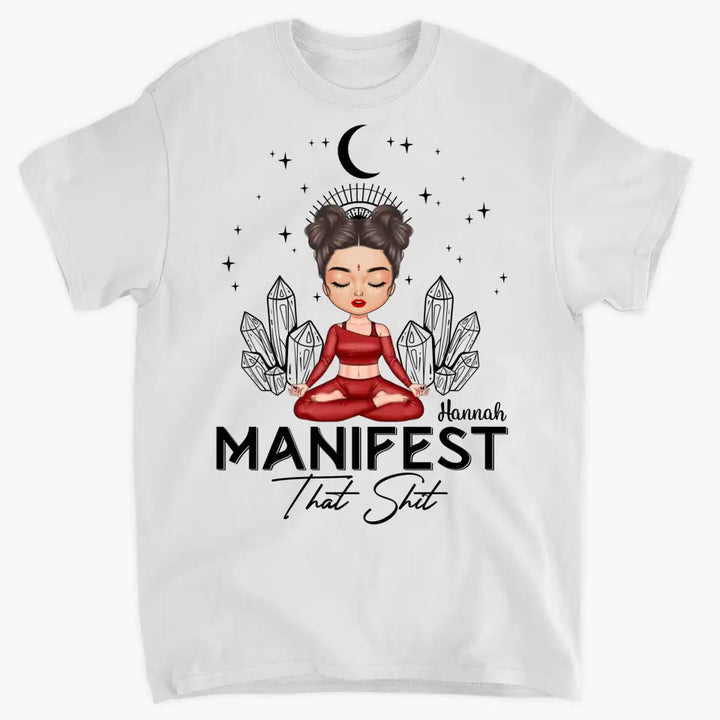 Personalized Custom T-shirt - Birthday Gift For Yoga Lover - Manifest That Shit