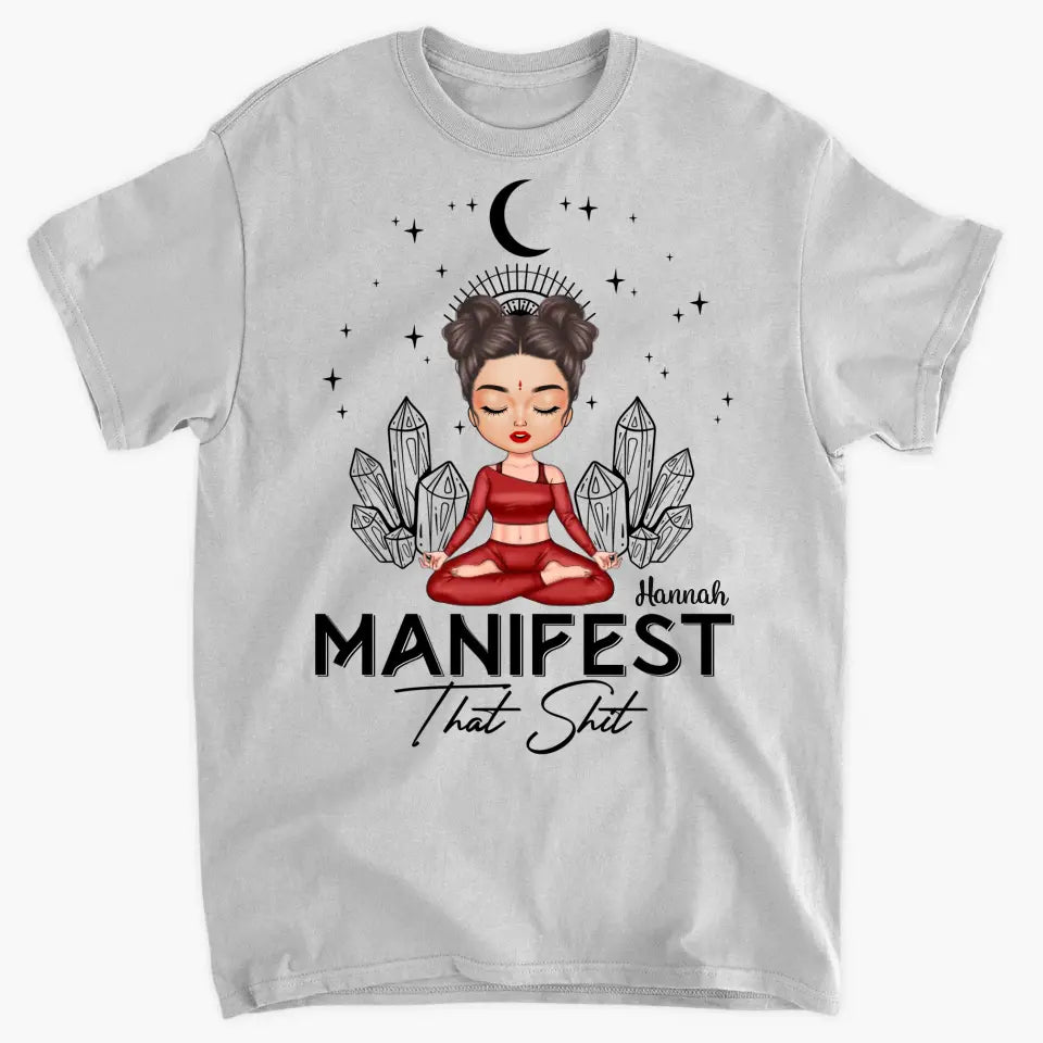 Personalized Custom T-shirt - Birthday Gift For Yoga Lover - Manifest That Shit
