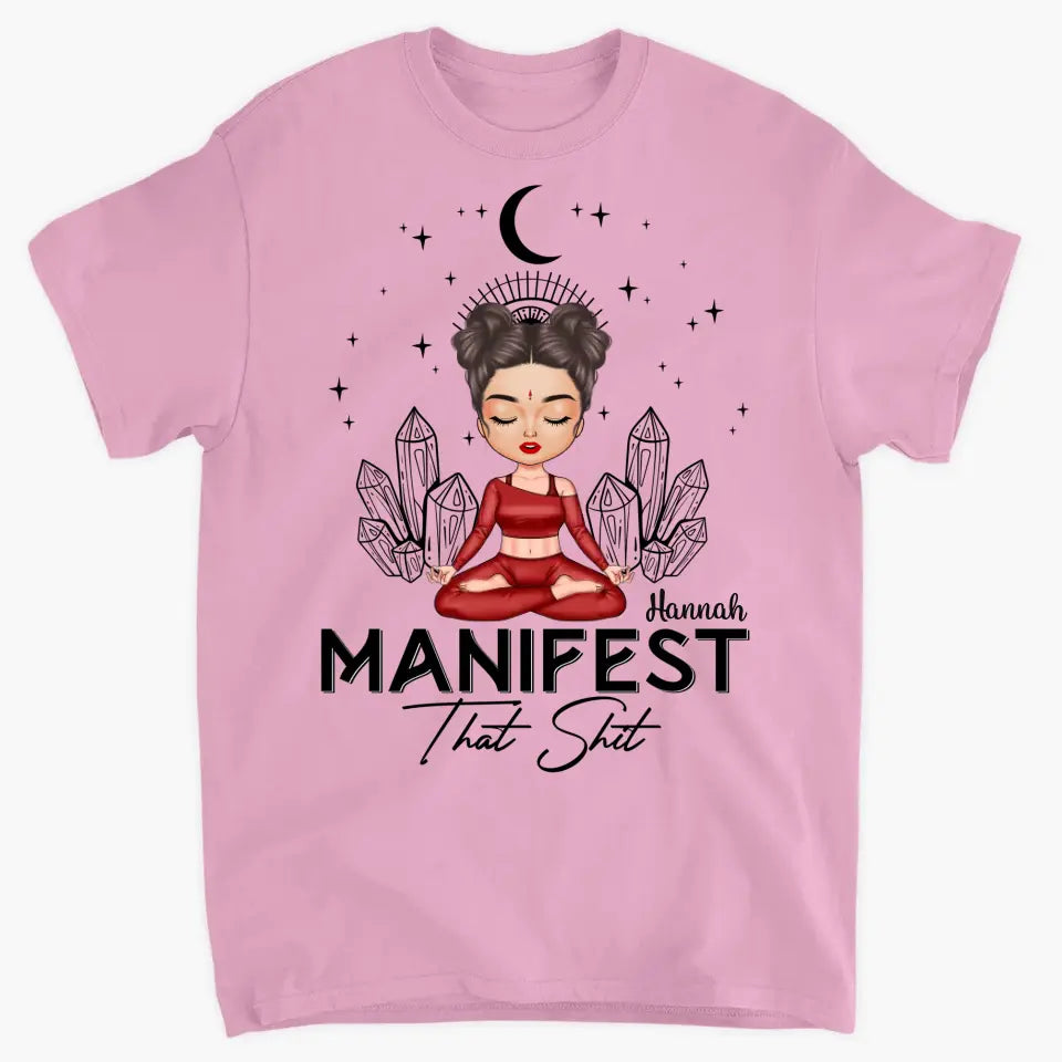 Personalized Custom T-shirt - Birthday Gift For Yoga Lover - Manifest That Shit