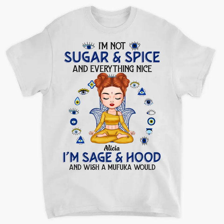 Personalized Custom T-shirt - Birthday Gift For Yoga Lover - I'm Not Sugar & Spice