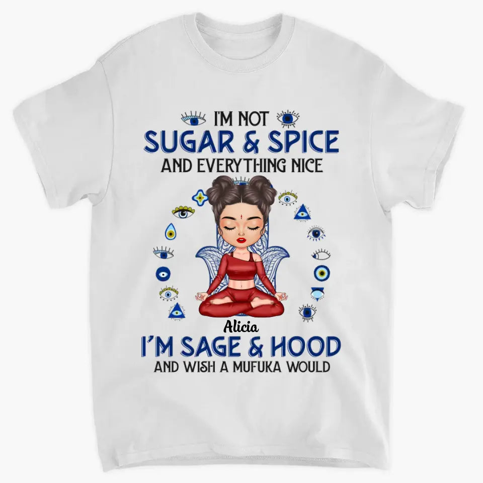 Personalized Custom T-shirt - Birthday Gift For Yoga Lover - I'm Not Sugar & Spice