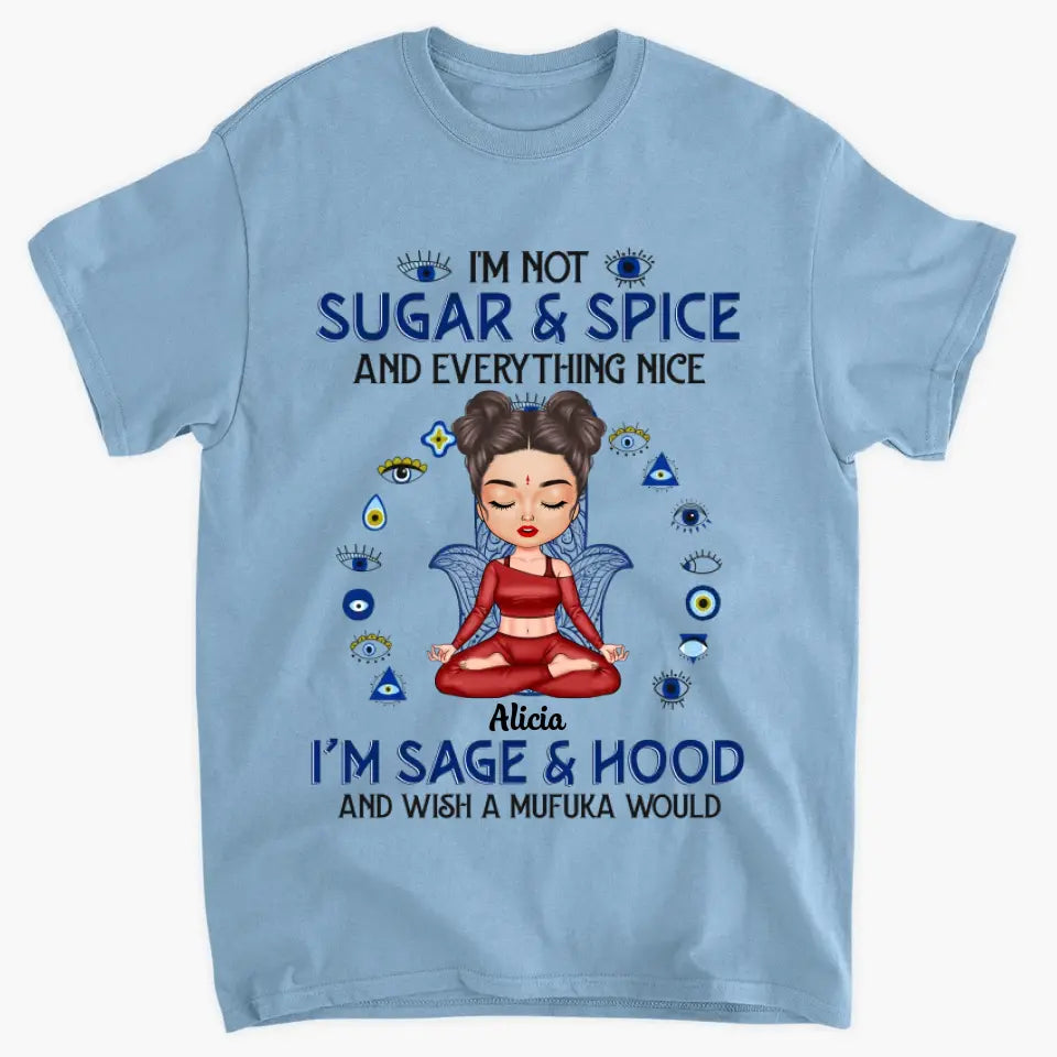 Personalized Custom T-shirt - Birthday Gift For Yoga Lover - I'm Not Sugar & Spice