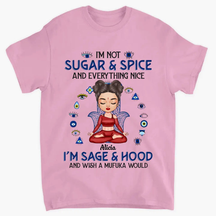 Personalized Custom T-shirt - Birthday Gift For Yoga Lover - I'm Not Sugar & Spice
