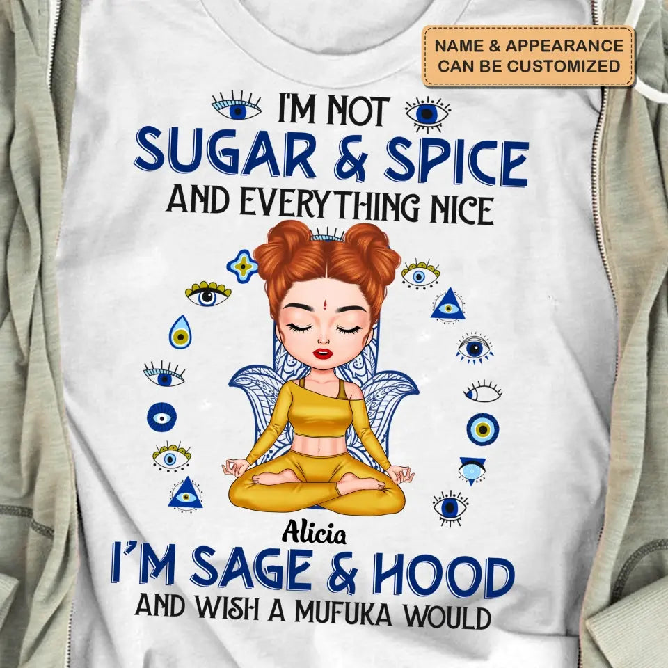 Personalized Custom T-shirt - Birthday Gift For Yoga Lover - I'm Not Sugar & Spice