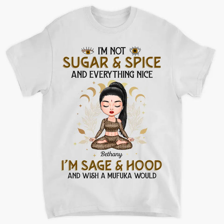 Personalized Custom T-shirt - Birthday Gift For Yoga Lover - I'm Not Sugar & Spice V2