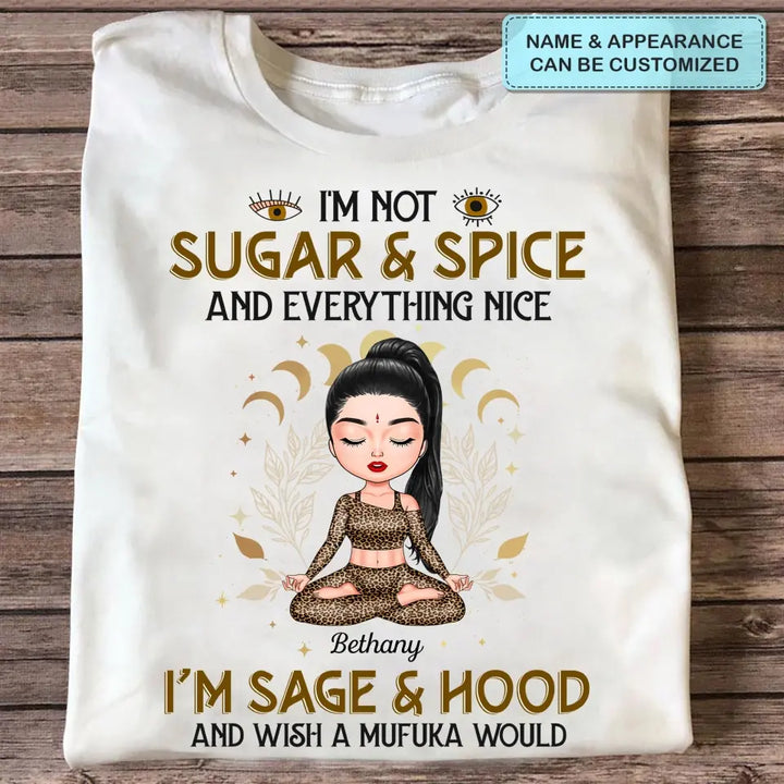 Personalized Custom T-shirt - Birthday Gift For Yoga Lover - I'm Not Sugar & Spice V2