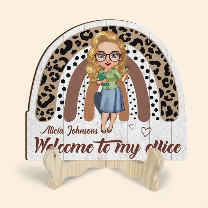 Personalized Custom 1 Layer Wooden Sign - Birthday Gift For Office Staff, Colleague - Welcome To My Office