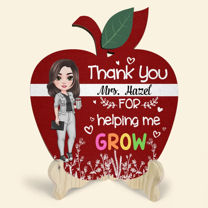 Personalized Custom 1 Layer Wooden Sign - Teacher's Day, Appreciation Gift For Teacher - Thank You For Helping Me Grow