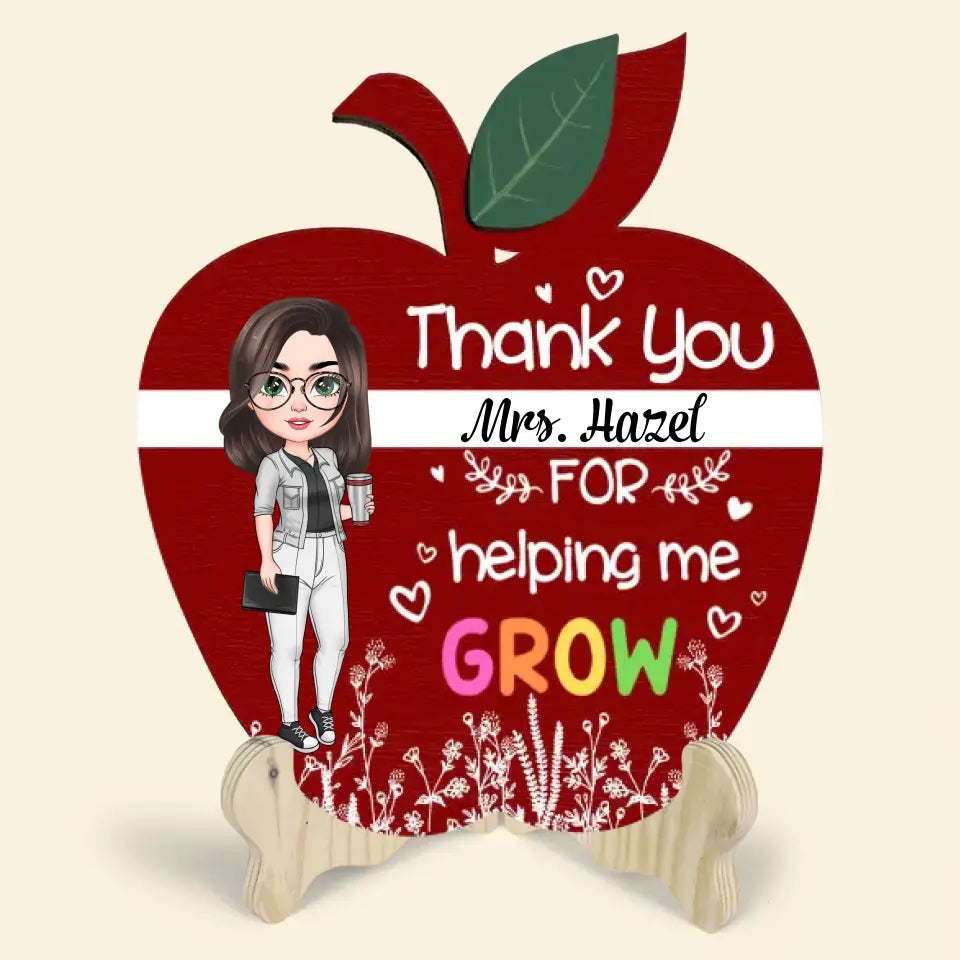 Personalized Custom 1 Layer Wooden Sign - Teacher's Day, Appreciation Gift For Teacher - Thank You For Helping Me Grow
