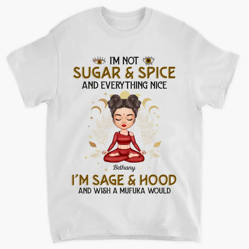 Personalized Custom T-shirt - Birthday Gift For Yoga Lover - I'm Not Sugar & Spice V2
