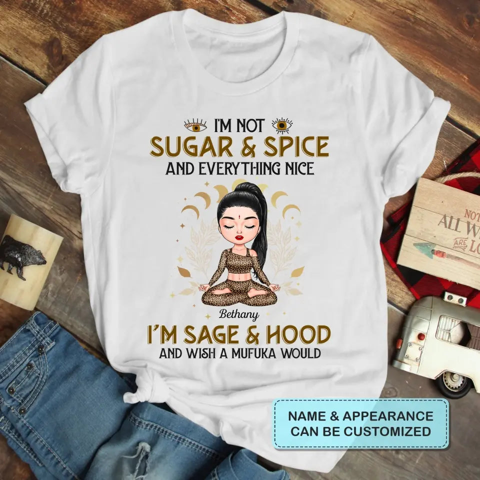 Personalized Custom T-shirt - Birthday Gift For Yoga Lover - I'm Not Sugar & Spice V2