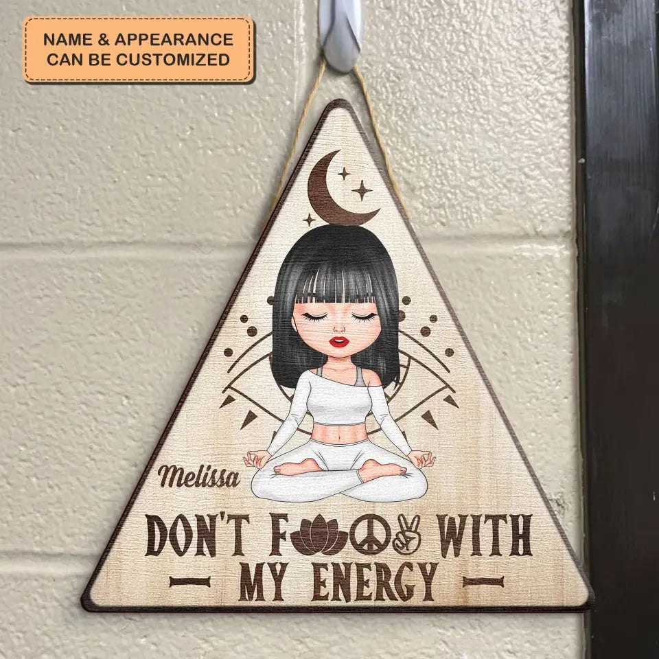 Personalized Custom Door Sign - Home Decor Gift For Yoga Lover - Don't Fck With My Energy