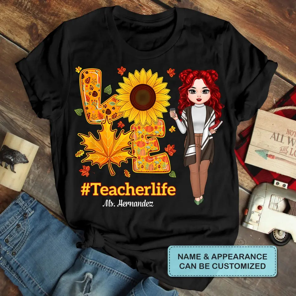 Personalized Custom T-shirt - Teacher's Day, Appreciation Gift For Teacher - Fall Autumn Teacher Life