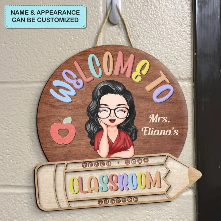 Personalized Custom Door Sign - Teacher's Day, Appreciation Gift For Teacher - Welcome To Classroom Pencil