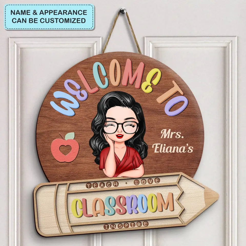 Personalized Custom Door Sign - Teacher's Day, Appreciation Gift For Teacher - Welcome To Classroom Pencil