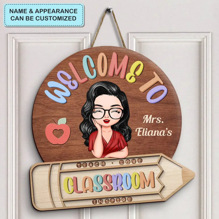 Personalized Custom Door Sign - Teacher's Day, Appreciation Gift For Teacher - Welcome To Classroom Pencil